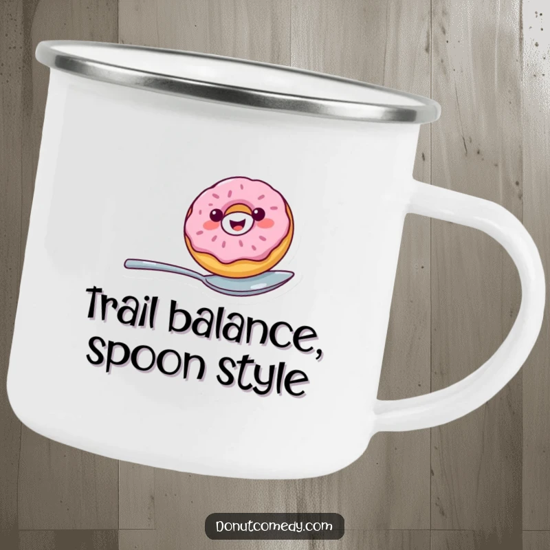 Funny camping mug featuring a cheerful donut balancing on a spoon, ideal for drinks in the great outdoors with a humorous touch.