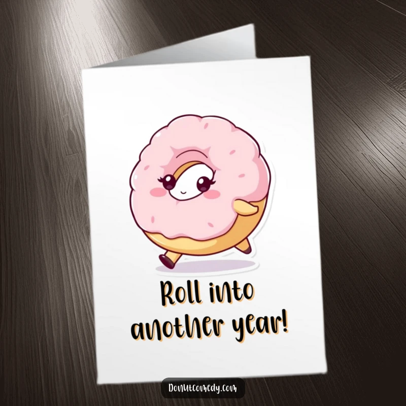 Funny free printable birthday card: fluffy donut character with a determined look, energetically rolling forward towards their birthday goals.