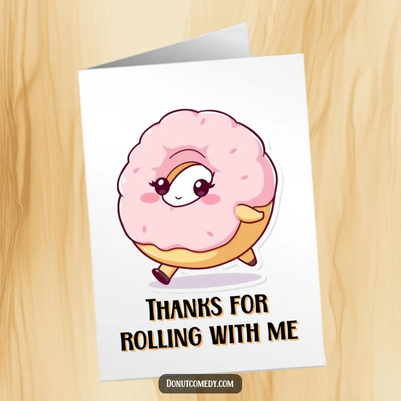 Funny free printable thank you card: fluffy donut character with a determined look, rolling forward to express sincere gratitude.